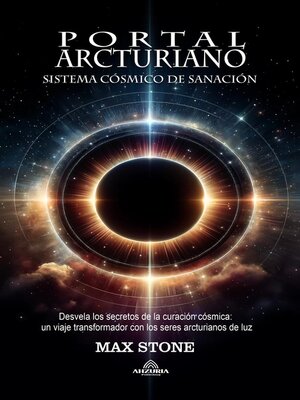 cover image of Portal Arcturiano--Sistema Cósmico de Sanación